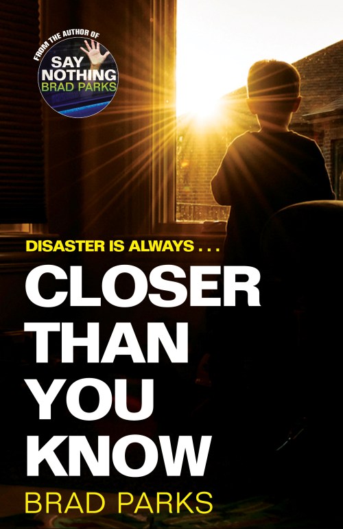 Closer Than You Know by Brad Parks – a review BLOG TOUR – A crime ...